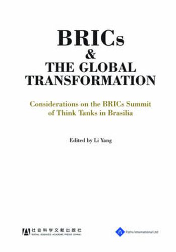 Cover image for BRICs and the Global Transformation: Considerations on the BRIC Summit of Think Tanks in Brasilia