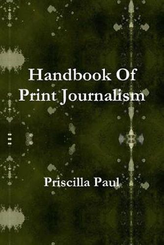 Cover image for Handbook Of Print Journalism