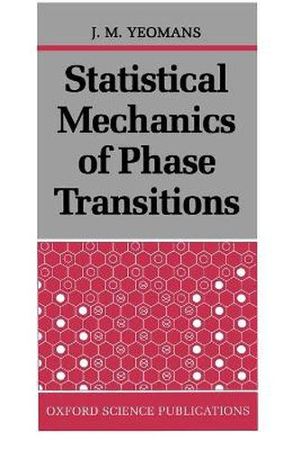 Cover image for Statistical Mechanics of Phase Transitions