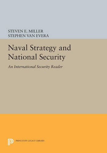 Cover image for Naval Strategy and National Security: An International Security Reader