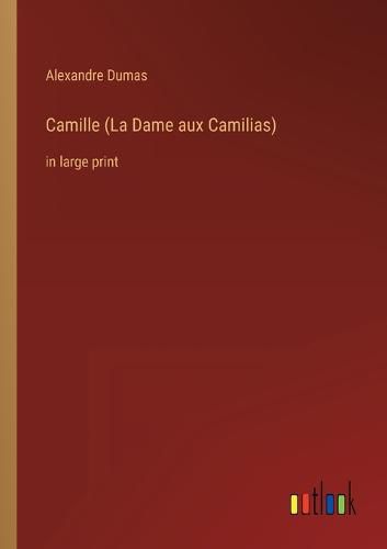 Cover image for Camille (La Dame aux Camilias)