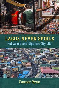 Cover image for Lagos Never Spoils