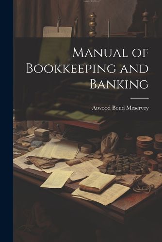 Cover image for Manual of Bookkeeping and Banking