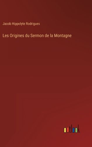 Cover image for Les Origines du Sermon de la Montagne