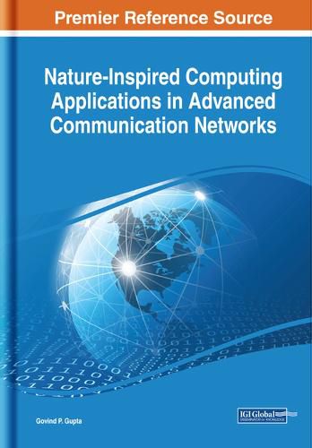 Cover image for Nature-Inspired Computing Applications in Advanced Communication Networks