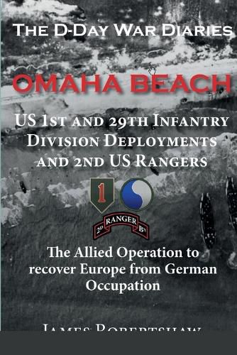 D Day Diaries - Omaha Beach