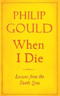 Cover image for When I Die: Lessons from the Death Zone