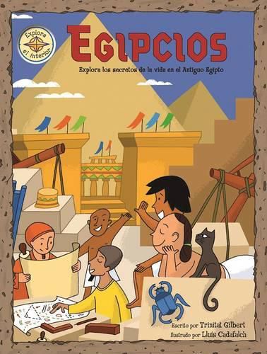 Cover image for Egipcios / The Egyptians: Explora Los Secretos de la Vida En El Antiguo Egipto