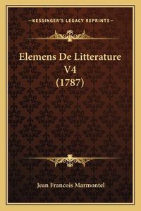 Cover image for Elemens de Litterature V4 (1787)