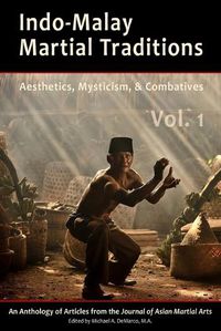 Cover image for Indo-Malay Martial Traditions Vol. 1