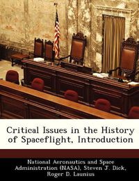 Cover image for Critical Issues in the History of Spaceflight, Introduction