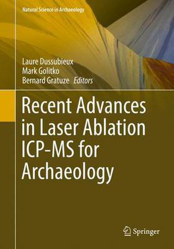 Cover image for Recent Advances in Laser Ablation ICP-MS for Archaeology