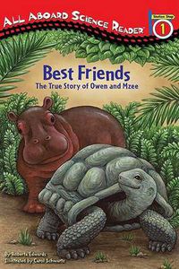Cover image for Best Friends: The True Story of Owen and Mzee