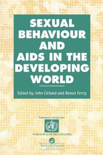 Cover image for Sexual Behaviour and AIDS in the Developing World