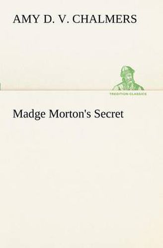 Cover image for Madge Morton's Secret