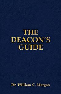 Cover image for The Deacon's Guide