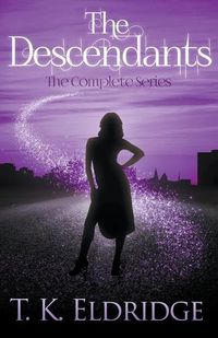 Cover image for The Descendants: The Complete Series