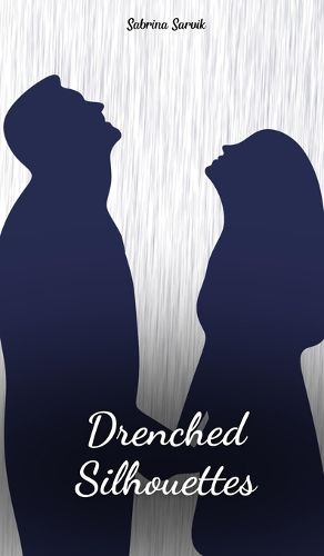Cover image for Drenched Silhouettes