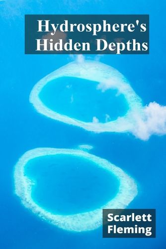 Cover image for Hydrosphere's Hidden Depths