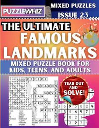 Cover image for The Ultimate Famous Landmarks Mixed Puzzle Book for Kids, Teens, and Adults