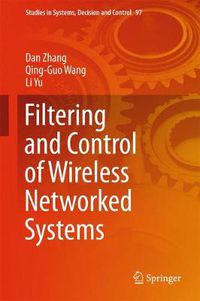 Cover image for Filtering and Control of Wireless Networked Systems