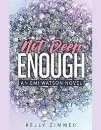 Cover image for Not Deep Enough