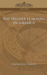 Cover image for The Higher Learning in America
