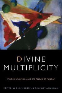 Cover image for Divine Multiplicity: Trinities, Diversities, and the Nature of Relation