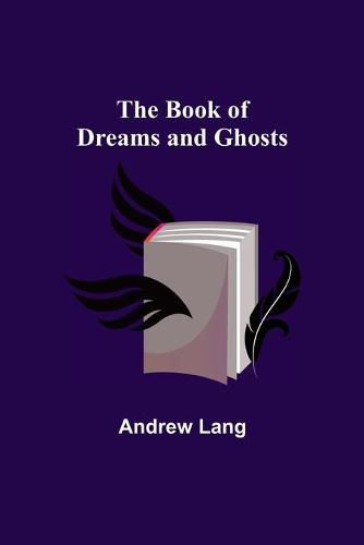 Cover image for The Book of Dreams and Ghosts