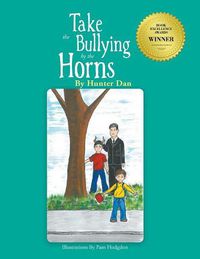 Cover image for Take the Bullying by the Horns