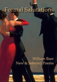 Cover image for Formal Salutations: New & Selected Poems