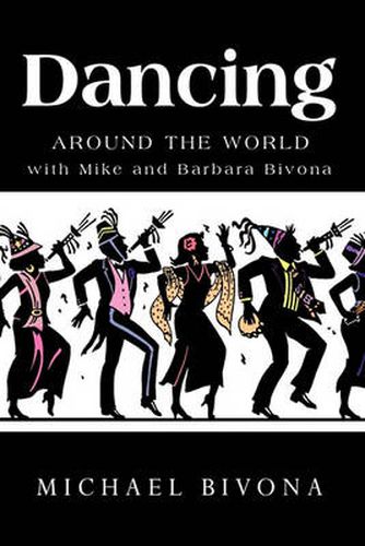 Cover image for Dancing Around the World with Mike and Barbara Bivona