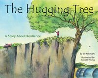 Cover image for The Hugging Tree: A Story About Resilience