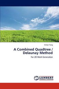 Cover image for A Combined Quadtree / Delaunay Method