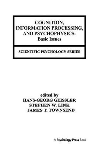 Cover image for Cognition, Information Processing, and Psychophysics: Basic Issues