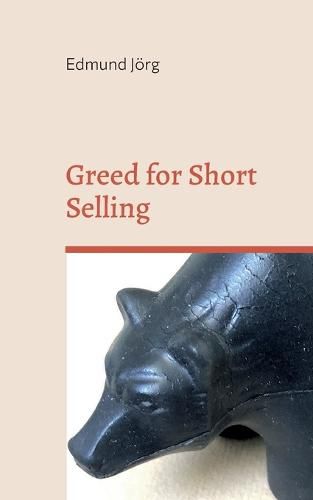 Cover image for Greed for Short Selling