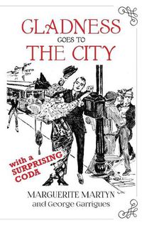 Cover image for Gladness Goes to the City: With a Surprising Coda