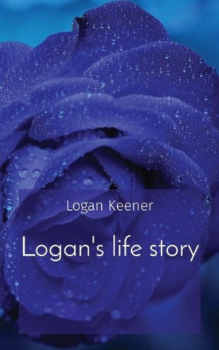 Cover image for Logan's life story