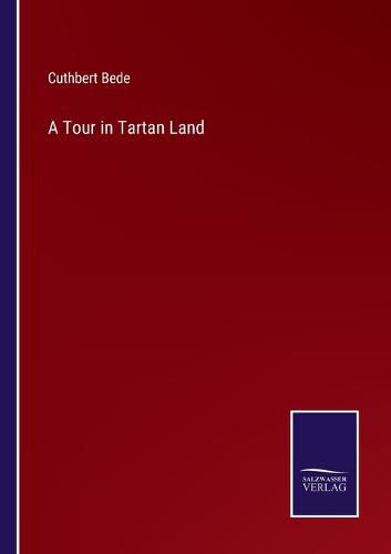 A Tour in Tartan Land