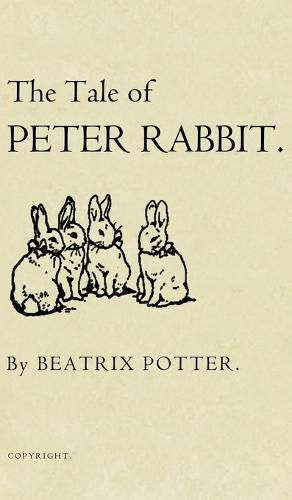 Cover image for The Tale of Peter Rabbit: The Original 1901 Edition