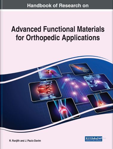 Cover image for Handbook of Research on Advanced Functional Materials for Orthopedic Applications