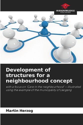 Cover image for Development of structures for a neighbourhood concept