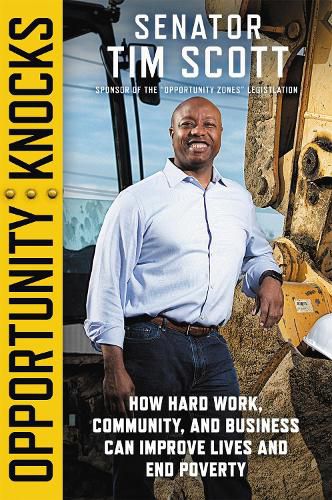 Opportunity Knocks: How Hard Work, Community, and Business Can Improve Lives and End Poverty