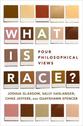 What Is Race?: Four Philosophical Views