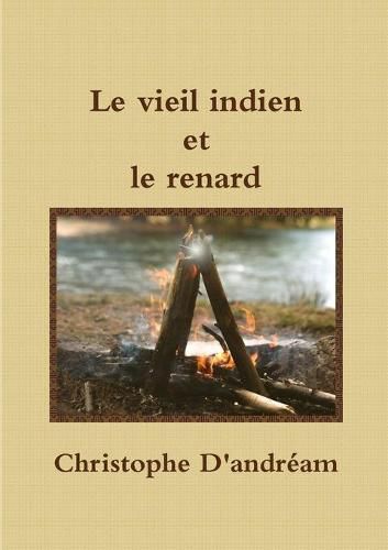 Cover image for Le vieil indien et le renard