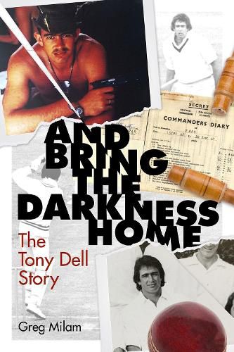 Cover image for And Bring the Darkness Home: The Tony Dell Story