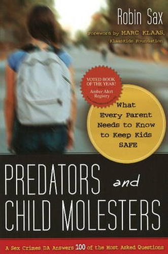 Cover image for Predators and Child Molesters: What Every Parent Needs to Know to Keep Kids Safe