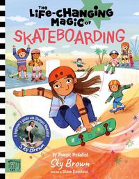 Cover image for The Life Changing Magic of Skateboarding