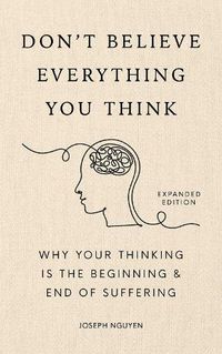 Cover image for Don't Believe Everything You Think (Expanded Edition)