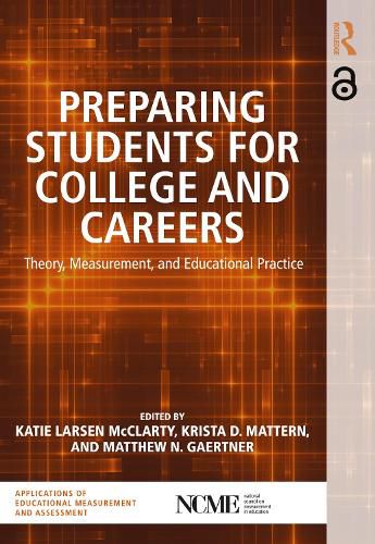 Cover image for Preparing Students for College and Careers: Theory, Measurement, and Educational Practice